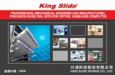 King Slide · King Slide® Index Page Company Profile 3 The Plant / Facility 4 Current Business Overview 5 2017/2018 IFRSs Sales Breakdown 6 Product Markets —Electronics Application