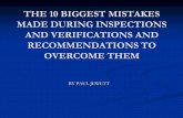 THE 10 BIGGEST MISTAKES MADE DURING INSPECTIONS … · AND VERIFICATIONS AND RECOMMENDATIONS TO OVERCOME THEM ... • Many fire alarm ... procedures for the purpose of verifying that