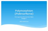 Polymorphism+ (Polimorﬁsme) - alfafsuni.comalfafsuni.com/resource/Polymorphism.pdf · interface ! Interface Adalah semacam blok spesial yang hanya berisi tanda tangan method (dan