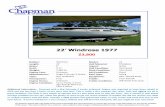 22’ Windrose 1977 - chapman.org · Builder: Windrose Model: 22 Length: 22’ Hull Material: Fiberglass Beam: 8’ Layout: Sloop Draft: 5’ 6” Hull Condition: Very Good Weight: