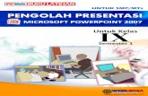 Buku Latihan Untuk SMP/MTs - asus87.comasus87.com/download/tutorial_microsoft_office/Microsoft_PowerPoint_2007.pdf · 1. Untuk mengaktifkan Menu Home, coba anda klik tab Menu Home