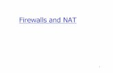 Firewalls and NAT - TU Berlin · Need different proxy server for each service ... firewall/NAT without collaboration of the NAT itself UDP: simple ! TCP: Berkeley sockets allows TCP