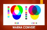 WARNA CONVERTppdgm.com/wp-content/uploads/2016/08/warna-convert.pdf · Dalam komputer grafis, kedalaman warna atau kedalaman bit adalah jumlah bit yang digunakan untuk mewakili warna