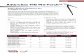 Antorchas TIG Pro-Torch™ - lincolnelectric.com · valores de amperaje tanto en las versiones enfriadas por aire como las enfriadas por agua. Si es un soldador TIG ocasional, de