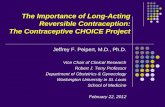 The Importance of Long-Acting Reversible Contraception: The … · 2016-08-05 · IUDs Available in the U.S. LNG IUS . 20 mcg levonorgestrel/day . Approved for 5 years’ use . Copper
