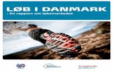 LØB I DANMARKmotiondanmark.dk/img/Løb_i_Danmark-En_rapport_om_løbsmarkedet.pdf · ges af 10 råd fra Dansk Atletik Forbund til løbsarrangørerne. Motionsløbsmarkedet Konkurrencen