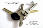 Kryptologie - informatik.bildung-rp.de · Kryptographie: Nicht die Nachricht als Ganzes, sondern nur ihr Inhalt ist verborgen Bsp. 15 Wegweiser durch die Kryptologie Verfahrensarten