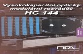 Vysokokapacitní optický modulární rozváděč Optický ... · Předkonektorované MPO moduly se rovněž vyrábí podle požadaků zákazníků. Pro objednání MPO modulu je