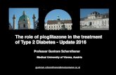 The role of pioglitazone in the treatment of Type 2 ... · of Type 2 Diabetes - Update 2016. ... • Decrease of Lp (a) • Reduction of vascular Inflammation →Lowering of CRP,