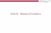 Unit B -Rotary Encodersbytes.usc.edu/files/ee109/slides/EE109UnitB_Encoders.pdf · B.9 Rotary Encoder Lab •Test the program by rotating the encoder and seeing if the count value