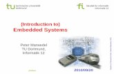 (Introduction to) Embedded Systems - web.itu.edu.trorssi/dersler/SLD/slides1_2011.pdf · Gunar Schirner, “Embedded System Design: Modeling, Synthesis and Verification”, Springer