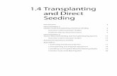 1.4 Transplanting and Direct Seeding Organic Farming/1.4_Transplanting.pdf · transplant crops for garden-scale production. Following the outline below, discuss and demonstrate the