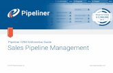 Pipeliner CRM Principia Guide: Sales Pipeline Management · CONTENT 1. Configuring Sales Pipeline 3 1.1. How do I add Sales Step 3 1.2. How do I set probability of closure for Sales