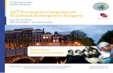 16th European Congress of Trauma & Emergency Surgery · 16th European Congress of Trauma & Emergency Surgery 2nd Announcement Call for Abstracts May 10–12, 2015 RAI Amsterdam –
