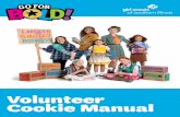 2019 Volunteer Cookie Manual - gsofsi.org Cookie Manual Final.pdf · A NOTE FROM THE CEO Dear Cookie Troop Manager, Let’s Rock This Cookie Season! This year the Cookie theme is