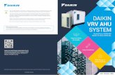 DAIKIN VRV AHU AHU Catalogue (Draft).pdf · The VRV AHU standard series are available from the capacity range of 6 HP to 120 HP, also with airflow ranging from 3,240 CMH - 59,760