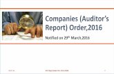 Companies (Auditor’s Report) Order,2016 - SIRC of ICAI · Notified on 29th March,2016 Companies (Auditor’s Report) Order,2016 05-07-16 M P Vijay Kumar FCA, FCS, ACMA 2