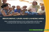RESTORING LIVES AND LANDSCAPES - World Agroforestry … · Indonesia, Kenya, and Malawi, and ... RESTORING LIVES AND LANDSCAPES: ... the forests provided villagers with much of their