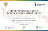 MENUJU PEMBANGUNAN EKONOMI SULAWESI SELATAN … · Pertumbuhan ekonomi yang tinggi dan stabil di Sulawesi ditopang oleh meningkatnya kinerja ... Kota Makassar 33,60 % ... Tingkat