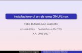 Installazione di un sistema GNU/Linux - users.dimi.uniud.it ivan.scagnetto/LABSO5/   Installazione