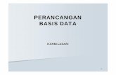 PERANCANGAN BASIS DATA - DB+...  ALASAN PERANCANGAN BASIS DATA nSistem basis data telah menjadi bagian