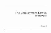 The Employment Law in Malaysia - Universiti Putra Malaysiavodppl.upm.edu.my/uploads/docs/dce5634_1298968220.pdf · The Employment Law in Malaysia Topic 2. Introduction Why is paid