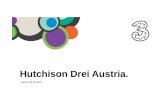 Hutchison Drei . Hutchison Drei Austria GmbH. â€¢ Hutchison Drei Austria GmbH is wholly-owned by