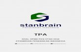 TPA - stanbrain.comstanbrain.com/wp-content/uploads/2019/04/2016-SPMB-PKN-STAN-Soal.pdfHalaman 1 dari 25 PENERIMAAN MAHASISWA BARU PROGRAM DIPLOMA I, DIPLOMA III, DAN DIPLOMA IV POLITEKNIK