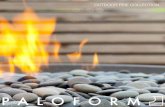 EXPERIENCE MODERN FIRE - Paloform MODERN FIRE Fire pits are more than just beautiful features for outdoor spaces - they are vehicles for bringing people together. Few things are more