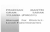PRADHAN MANTRI GRAM SADAK YOJANA … PREFACE 1. Pradhan Mantri Gram Sadak Yojana (PMGSY) 1 1.1 Objectives of the Scheme 1 1.2. Guiding Principles ...