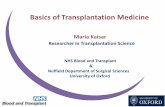 Maria Kaisar - BBTS · Maria Kaisar . Researcher in Transplantation Science. NHS Blood and Transplant & Nuffield Department of Surgical Sciences. University of Oxford . Organ Transplantation