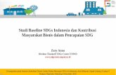 Studi Baseline SDGs Indonesia dan Kontribusi Masyarakat ...sdgcenter.unpad.ac.id/wp-content/uploads/2018/12/Zuzy-Anna-Studi... · Studi Baseline SDGs Indonesia dan Kontribusi Masyarakat
