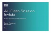All-Flash Solution Invicta - cisco.com · Tape Capacity Disk Performance Disk Flash Memory/Solid State Backup and Archiving Data optimization technologies (e.g. All-Flash-Arrays Capacity