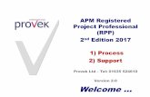 APM working with BT Complete - Amazon S3 · • Invited to Interview ... Free use of Provek APM RPP Readiness Assessment tool before you decide / commit Choose one of THREE support