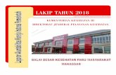 LAKIP TAHUN 2018 - balaiparumakassar.com · Laporan Akuntabilitas Kinerja Instansi Pemerintah BBKPM Makassar 2018 iv 13. Kasus Sulit Tertangani tercapai 100% kasus dengan realisasi