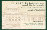 2017-18 Initiatives and Referenda · 2017-18 Initiatives and Referenda Facts and Information for the 2018 General Election Arkansas Secretary of State State Capitol, Room 026 Little