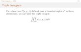 Triple Integrals | 12.5 111 Triple Integralsqcpages.qc.cuny.edu/~chanusa/courses/201/17/notes/201fa17ch125c.pdfTriple Integrals | x12.5 111 Triple Integrals For a function f(x;y;z)