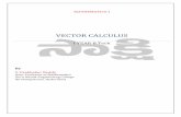 VECTOR CALCULUS - sakshieducation.com · Vector Differential Operator The Vector Differential Operator is denoted by (read as del) and is defined as i.e. Now, we define the following