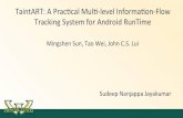 TaintART: A Prac-cal Mul--level Informaon-Flow Tracking ... · TaintART: A Prac-cal Mul--level Informaon-Flow Tracking System for Android RunTime Mingshen Sun, Tao Wei, John C.S.