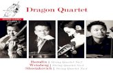 Dragon Quartet · 2019-02-21 · 2 3 Dragon Quartet The Dragon String Quartet, formed in 2012, is an ensemble of four celebrated, young Chinese musicians: first violinist Ning Feng,
