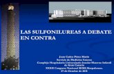 LAS SULFONILUREAS A DEBATE EN CONTRA - fesemi.org · No Hipoglucemia Edema/ICC Riesgo Fractura E.vida + Metformina ... 1. de Azevedo MJ, et al. Journal of Diabetes and Its Complications.