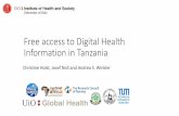 Free access to Digital Health Information in Tanzania file•11 partners from Tanzania, DR Congo, Rwanda, Serbia, Germany, France, Spain and Norway •Multidisciplinary approach -
