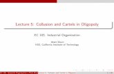 Lecture 5: Collusion and Cartels in Oligopolymshum/ec105/matt5.pdf · Industrial Organization ( Matt Shum HSS, California Institute of Technology)Lecture 5: Collusion and Cartels