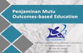 Penjaminan Mutu Outcomes-based Education · Pepen Arifin, 2018, Outcome Based Education disampaikan dalam Workshop Pengembangan Kurikulum Dengan Paradigma Outcomes Based Education,