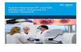 Agilent Seahorse XF Live-Cell Metabolism Solutions for ... · 3 Generate functional measurements in real-time The Agilent Seahorse XF platform provides a direct measure of simultaneous