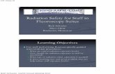 Radiation Safety for Staff in Fluoroscopy Suites · Radiation Safety for Staff in Fluoroscopy Suites Beth Schueler Mayo Clinic Rochester, Minnesota 2 Learning Objectives For staff