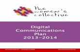 Digital Communications Plan 2013-2014 Digital... · The goal of the TWC Digital Communications Plan 2013 – 2014 is to ... more traffic to our website with partner web‐linking