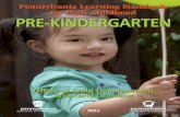 Pennsylvania Learning Standards for Early Childhood PRE ... · Pennsylvania Learning Standards for Early Childhood PRE-KINDERGARTEN Office of Child Development and Early Learning