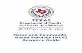 Home and Community Based Services Resource Guide · January 2018 Home and Community-Based Services Resource Guide Page 1 of 9 HOME AND COMMUNITY-BASED SERVICES (HCS) There are several