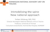 Immobilizing the spine New national approach · Immobilizing the spine New national approach ... . NORWEGIAN NATIONAL ADVISORY UNIT ON TRAUMA Inauguration May 2013. NORWEGIAN NATIONAL